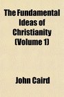 The Fundamental Ideas of Christianity