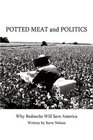 Potted Meat and Politics Why Rednecks Will Save America