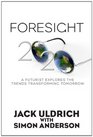 Foresight 20/20  A Futurist Explores the Trends Transforming Tomorrow