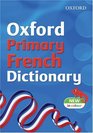Oxford Primary French Dictionary 2007