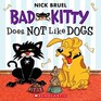 Bad Kitty Does Not Like Dogs