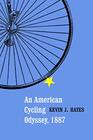 An American Cycling Odyssey 1887