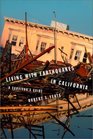 Living with Earthquakes in California A Survivor's Guide