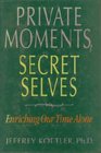 Private Moments Secret Selves