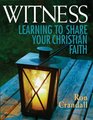Witness Learning to Share Your Christian Faith