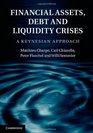 Financial Assets Debt and Liquidity Crises A Keynesian Approach