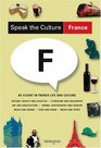 Speak the Culture France Be Fluent in French Life and Culture