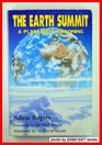 The Earth Summit A Planetary Reckoning