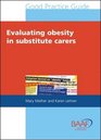Evaluating Obesity in Substitute Carers