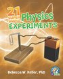 21 Super Simple Physics Experiments