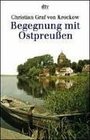 Begegnung mit Ostpreuen