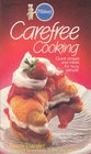 Pillsbury Carefree Cooking - Quick recipes and meals for busy people (Pillsbury Classics #63)