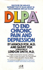 Dlpa to End Chronic Pain and Depression