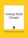 Coming World Changes