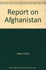 Report on Afghanistan