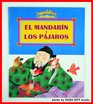 El Mandarin Y Los Panjaros/the Mandarin's Birds