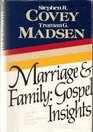 Marriage and Family Gospel Insights