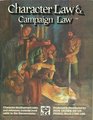 Character Law and Campaign Law