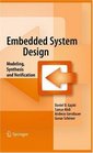 Embedded System Design Modeling Synthesis and Verification