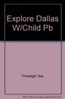 Exploring Dallas With Children A Guide for Family Activities