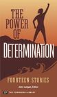 The Power of Determination
