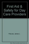 First Aid  Safety for Day Care Providers