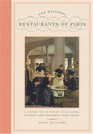 The Historic Restaurants of Paris A Guide to CenturyOld Cafes Bistros and Gourmet Food Shops