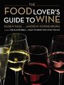 The Food Lover's Guide to Wine