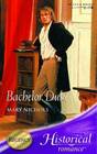 Bachelor Duke (Harlequin Historical, No 204)