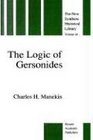 The Logic of Gersonides A Translation of Sefer haHeqqesh haYashar  of Rabbi Levi ben Gershom with Introduction Commentary