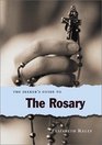 The Seeker's Guide to the Rosary