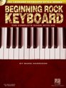 Beginning Rock Keyboard Hal Leonard Keyboard Style Series