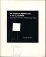 The strategic perspective in the classroom Teaching with Principles of international politics