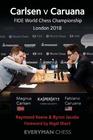 Carlsen v Caruana FIDE World Chess Championship London 2018