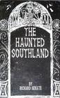 The Haunted SouthlandGhosts of Southern California