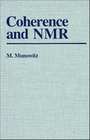 Coherence and NMR