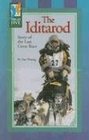 The Iditarod Story of the Last Great Race