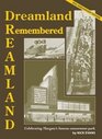 Dreamland Remembered 90th anniversary edition