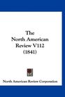 The North American Review V112