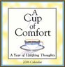 Cup Of Comfort 2006 Calendar: A Year of Uplifting Thoughts