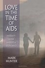 Love in the Time of AIDS Inequality Gender and Rights in South Africa