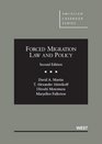 Forced Migration Law and Policy 2d