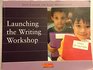 Launching the Writing Workshop
