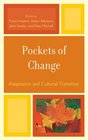 Pockets of Change Adaptation and Cultural Transition