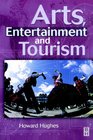 Arts Entertainment and Tourism