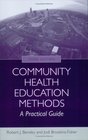 Community Health Education Methods A Practical Guide