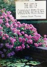 The Art of Gardening With Roses