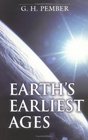 Earth's Earliest Ages