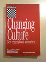 Changing Culture New Organisational Approaches