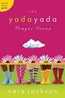 The Yada Yada Prayer Group: Value Edition (Yada Yada Series)